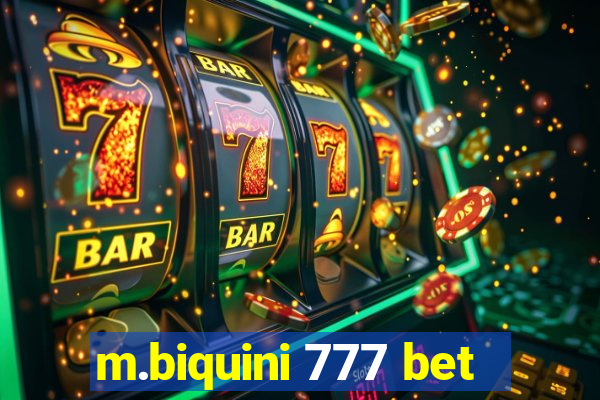 m.biquini 777 bet